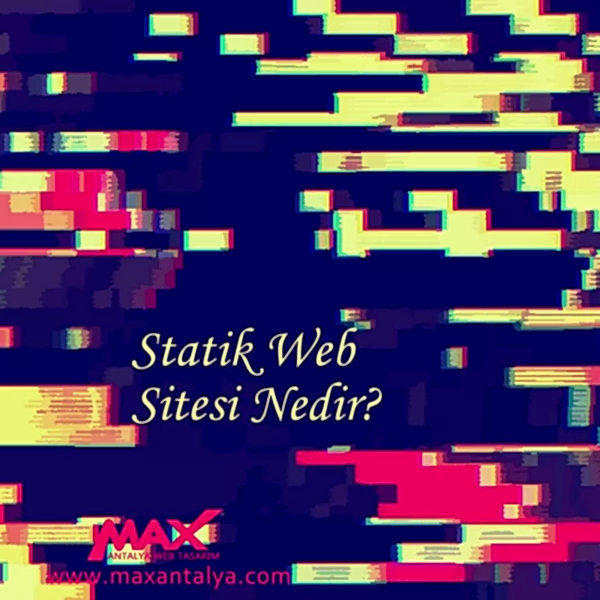 Statik Web Sitesi Nedir?